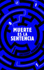 MUERTE ES LA SENTENCIA - 9788416673070