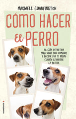 COMO HACER EL PERRO - 9788416700608