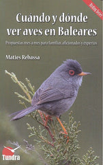 CUANDO Y DONDE VER AVES EN BALEARES - 9788416702220