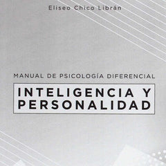 MANUAL DE PSICOLOGIA DIFERENCIAL INTELIGENCIA Y PERSONALIDA | CHICO LIBRAN,ELISEO | CLUB UNIVERSITARIO | 9788416704743