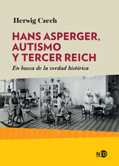 HANS ASPERGER AUTISMO Y TERCER REICH - 9788416737642