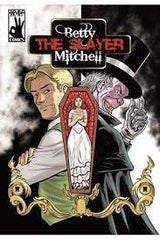 BETTY THE SLAYER MITCHELL | Giles, Alex | 9788416850327 (Hirukoa)