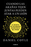 CUANDO LAS ARAÑAS TEJEN JUNTAS PUEDEN ATAR A UN LEON - 9788416883172