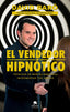 VENDEDOR HIPNOTICO,EL | BARO SUÑE,DAVID | ALIENTA EDITORIAL | 9788416928569