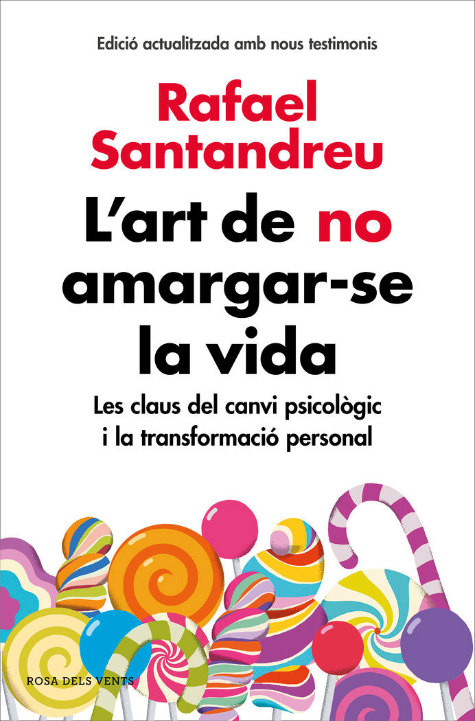 LART DE NO AMARGAR SE LA VIDA EDICIO AMPLIADA I ACTUALITZ - 9788416930616
