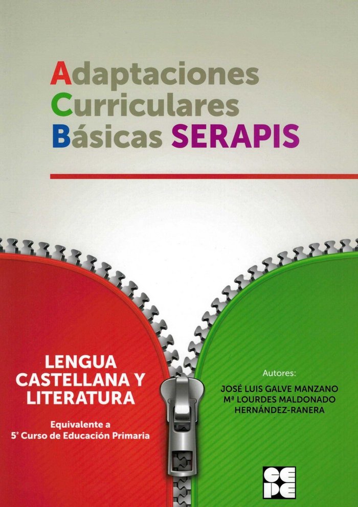 LENGUA 5P - ADAPTACIONES CURRICULARES BÁSICAS SERAPIS I Galve Manzano, José Luis;Maldonado Hernández-Ranera, Mª L. I Ciencias de la Educación Preescolar y Especial I 9788416941247
