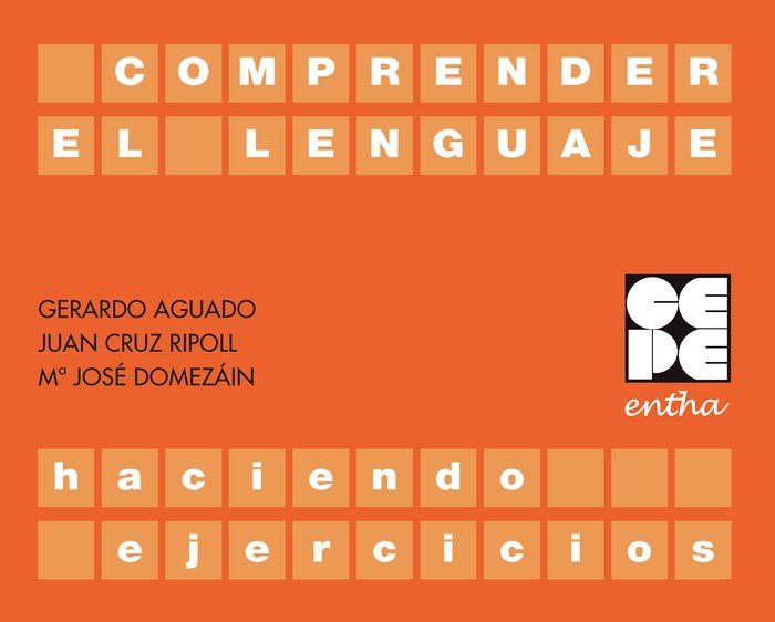 COMPRENDER EL LENGUAJE HACIENDO EJERCICIOS | AUGADO ALONSO GERARDO | CEPE | 9788416941278