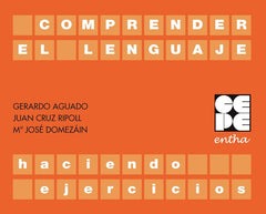 COMPRENDER EL LENGUAJE HACIENDO EJERCICIOS | AUGADO ALONSO GERARDO | CEPE | 9788416941278