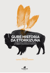 GURE HISTORIA DA ETORKIZUNA - 9788416946525