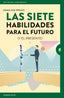 LAS SIETE HABILIDADES PARA EL FUTURO - 9788416997251