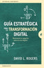 GUIA ESTRATEGICA PARA LA TRANSFORMACION DIGITAL - 9788416997442