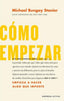 COMO EMPEZAR | BUNGAY STANIER, MICHAEL | EMPRESA ACTIVA | 9788416997657
