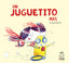 UN JUGUETITO MAS - 9788417028442
