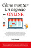 COMO MONTAR UN NEGOCIO ONLINE | PASCUAL IRIBARREN,BORJA | ALMUZARA | 9788417044084