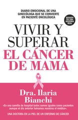 VIVIR Y SUPERAR EL CANCER DE MAMA - 9788417057558