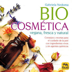 BIOCOSMETICA VEGANA FRESCA Y NATURAL - 9788417080242