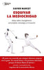 ESQUIVAR LA MEDIOCRIDAD - 9788417114350