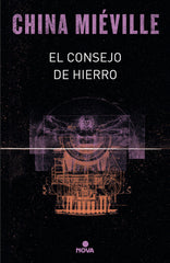 CONSEJO DE HIERRO (BAS-LAG 3),EL | Mieville, China | 9788417347123 (Nova)