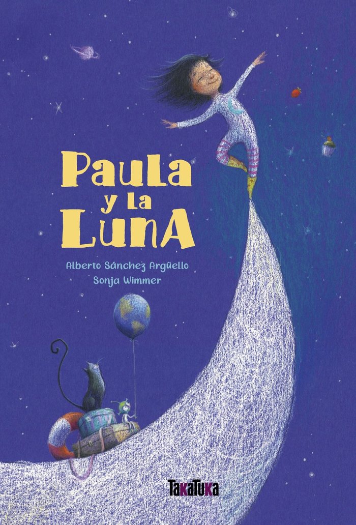 PAULA Y LA LUNA | Sanchez Arguello,alberto | 9788417383763 (Takatuka)