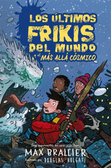 ULTIMOS FRIKIS DEL MUNDO 4 Y EL MAS ALLA COSMICO | Brallier,max | 9788417390136 (Hidra,editorial)