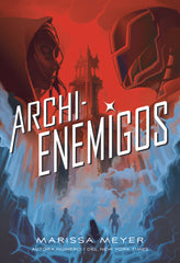 ARCHIENEMIGOS | Meyer, Marissa | 9788417390587 (Hidra,editorial)
