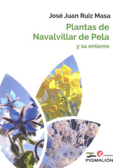 PLANTAS DE NAVALVILLAR DE PELA Y SU ENTORNO - 9788417397470
