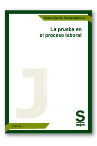 PRUEBA EN EL PROCESO LABORALLA - 9788417414818