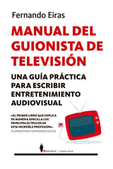 MANUAL DEL GUIONISTA DE TELEVISION | EIRAS SOTOCA,FERNANDO | BERENICE | 9788417418649