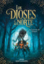 LEYENDA DEL BOSQUE - LOS DIOSES DEL NORTE 1,LA | Santamaria, Jara | 9788417424343 (B de blok)