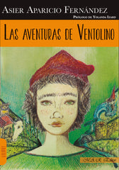 AVENTURAS DE VENTOLINO,LAS | Aparicio Fernandez,asier | 9788417433512 (Mar)