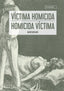 VICTIMA HOMICIDA - HOMICIDA VICTIMA | MONTSEBRAIMS | BABIDI-BU LIBROS | 9788417448318
