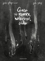 COMO SI NUNCA HUBIERAN SIDO - 9788417511036