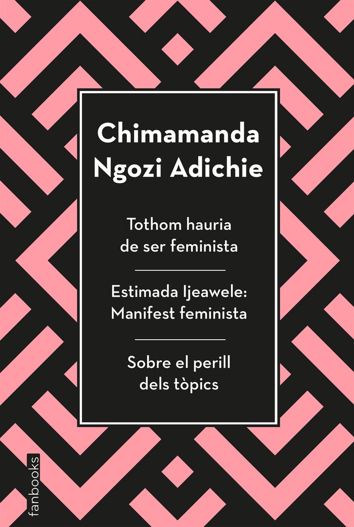 TOTHOM HAURIA DE SER FEMINISTA ESTIMADA IJEAWELE I SOBRE EL - 9788417515829