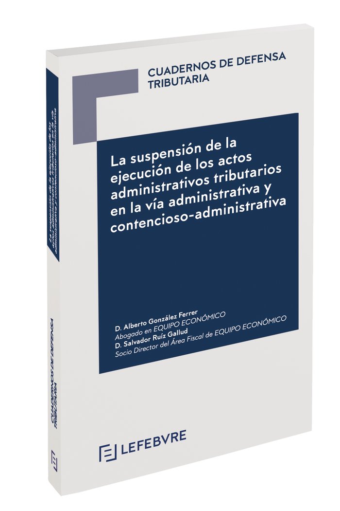 SUSPENSION EJECUCION DE ACTOS ADMINISTRATIVOS TRIBUTARIOS - 9788417544706