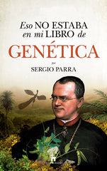ESO NO ESTABA EN MI LIBRO DE GENETICA - 9788417547141