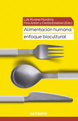 ALIMENTACION HUMANA ENFOQUE BIOCULTURAL - 9788417556198