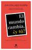 MUNDO CAMBIA Y TU?,EL | COLLADO DURAN, EVA | ALIENTA EDITORIAL | 9788417568351