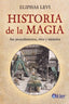 HISTORIA DE LA MAGIA I Levi,Eliphas I Kier España I 9788417581701