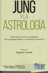 JUNG Y LA ASTROLOGIA I Peralta, Maximiliano I Kier España I 9788417581879