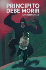 PRINCIPITO DEBE MORIR | Moreno,carmen | 9788417646400 (Cazador de ratas)