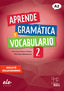 Aprende Gramática y Vocabulario 2 | SGEL | 9788417730871