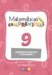 MATEMATICAS COMPRENSIVAS 9 UNIDADES MEDIDA Y GEOMETRIA 1 | AA,VV | GEU | 9788417748661