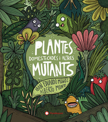 PLANTES DOMESTICADES I ALTRES MUTANTS CAT - 9788417749934