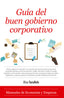 GUIA DEL BUEN GOBIERNO CORPORATIVO - 9788417797492
