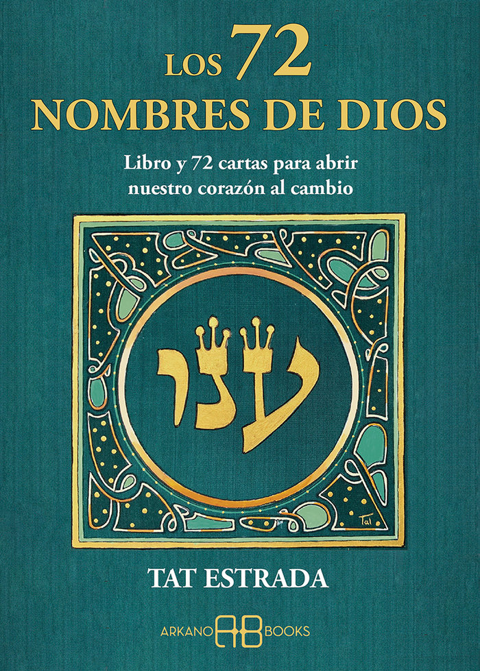 LOS 72 NOMBRES DE DIOS I Estrada, Tat I Arkano Books I 9788417851750