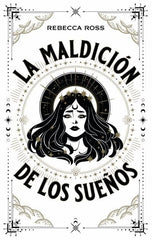LA MALDICION DE LOS SUEÑOS | Ross, Rebecca | 9788417854720 (Puck)