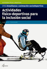 ✅ ACTIVIDADES FÍSICO-DEPORTIVAS PARA LA INCLUSIÓN SOCIAL - 9788417872472