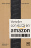 VENDER CON EXITO EN AMAZON | SOMALO PECIÑA, IGNACIO/LOPEZ RENAUD, PAB | LID EDITORIAL | 9788417880088