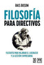 FILOSOFIA PARA DIRECTIVOS | BUSOM,RAIS | LID EDITORIAL | 9788417880569