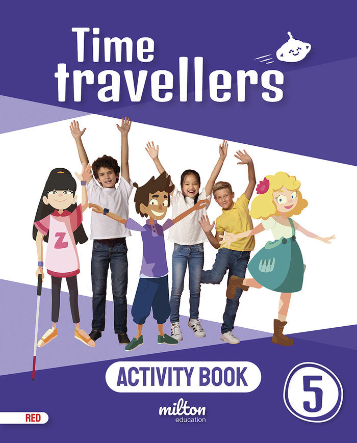 Time Travellers 5 Red Activity Book English 5 Primaria | Varios autores | 9788417911508 (Milton)